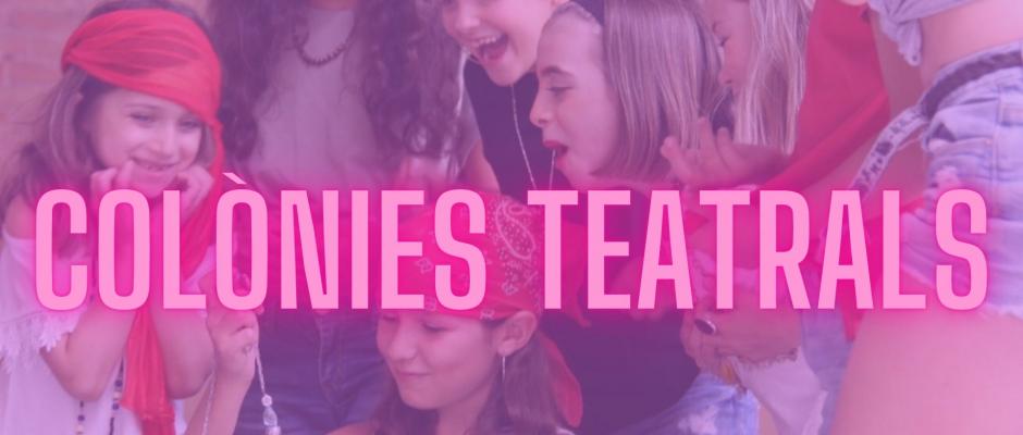Colònies teatrals 2025