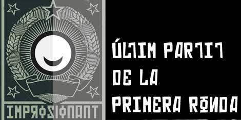 IMPROSIONANT_Últim partit de la ronda!